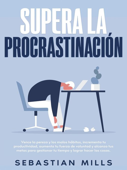 Title details for Supera la procrastinación by Sebastian Mills - Available